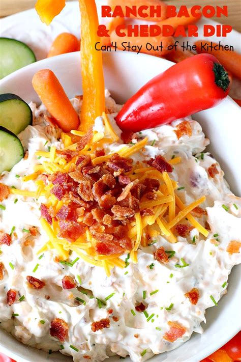 Ranch Bacon And Cheddar Dip Can T Stay Out Of The Kitchen