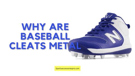 Why Are Baseball Cleats Metal Sports Accessory Pro