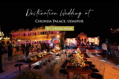 How much does a wedding at Chunda Palace Udaipur Cost? - Wedding ...