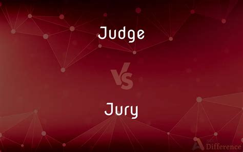 Judge Vs Jury — Whats The Difference