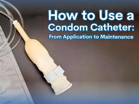 condom catheter  application  maintenance