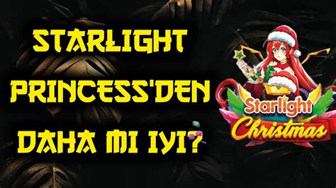 YENİ SLOT OYUNU STARLİGHT CHRİSTMAS DENİYORUZ STARLİGHT PRİNCESS DEN