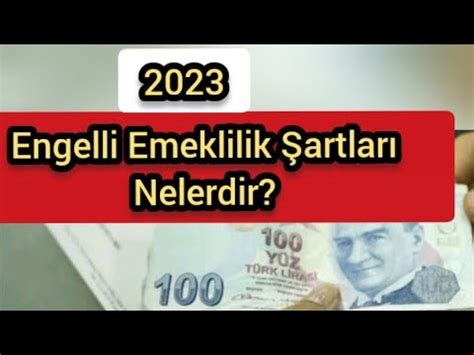 Engelli Emeklilik Şartları Nelerdir 2023 YouTube