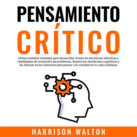 Libro Fm Pensamiento Cr Tico Utiliza Modelos Mentales Para