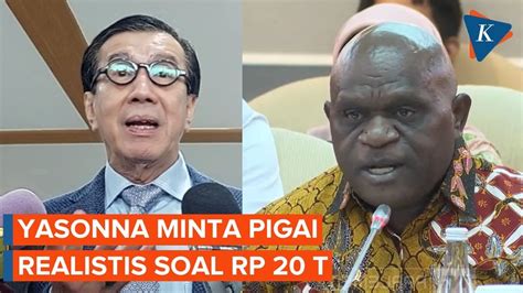 Yasonna Laoly Minta Pigai Realistis Soal Minta Rp Triliun Youtube