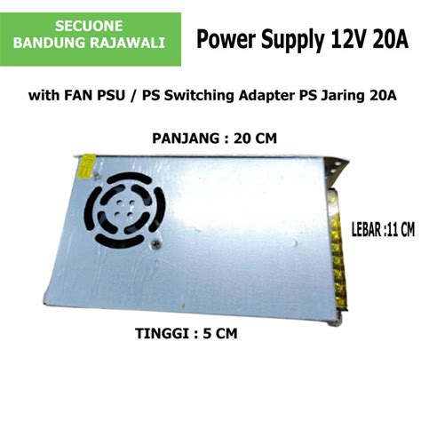 Power Supply 12V 20A With FAN PSU PS Switching Adapter PS Jaring 20A