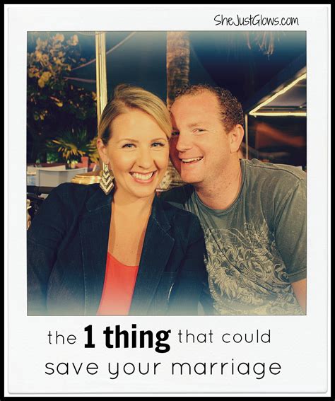 The 1 thing that could save your marriage - She Just Glows