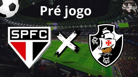 Pr Jogo S O Paulo X Vasco Onde Assistir Hor Rio E Escala Es Do Jogo