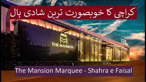 The Mansion Marquee I Shahraefaisal I Karachi Youtube