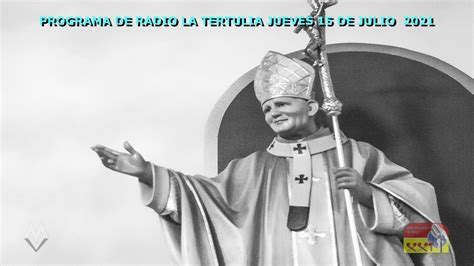 Programa De Radio La Tertulia Con Padre Tomas Del Valle Reyes Jueves