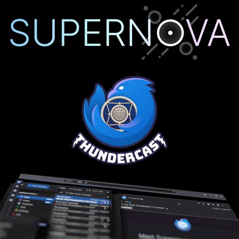 Thunderbird Podcast #3: Behind The Scenes Of Supernova