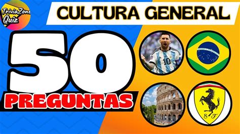 50 Preguntas Cultura General Jugar Quiz Cultura General Preguntas