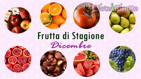 Frutta Di Stagione Nel Mese Di Dicembre Elenco E Benefici