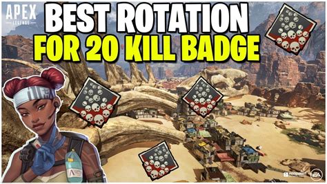 This Is The Best Rotation For The 20 Kill Badge On Apex Legends Youtube