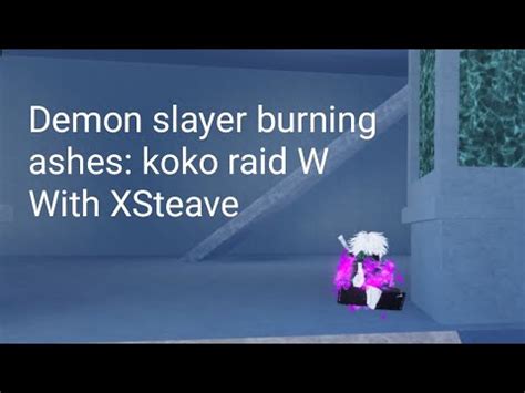 Demon Slayer Burning Ashes DSBA Koko Raid W Win YouTube