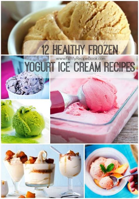 10 Healthy Frozen Yogurt Ice Cream Recipes | Frozen yogurt recipes ...