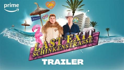 Trailer Last Exit Schinkenstra E Was Is Hier Eigentlich Los