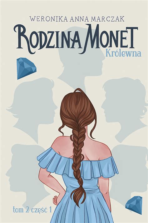 Rodzina Monet Tom 2 Królewna Część 1 ebook ebook Królewna Część 1