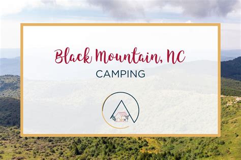 The Best of Black Mountain NC Camping - Our Blue Ridge House