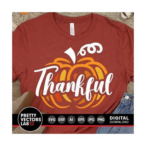 Thankful Svg Cute Pumpkin Svg Thanksgiving Svg Dxf Eps Png Inspire