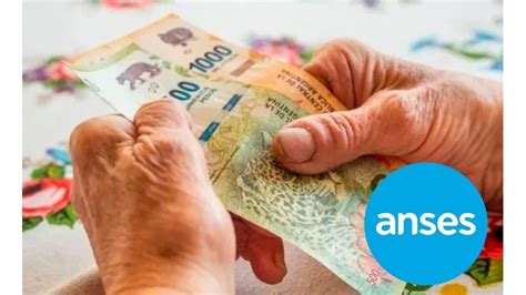 Anses Activa Un Pago De Casi 1 500 000 A Jubilados Antes Que Termine