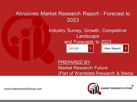 Abrasives Market Research Report Forecast To 2023 Industry Survey