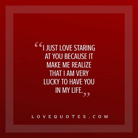 I Am Very Lucky - Love Quotes