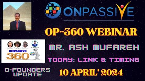 ONPASSIVE NEW UPDATE IN O FOUNDERS MR ASH MUFAREH IN ONPASSIVE OP