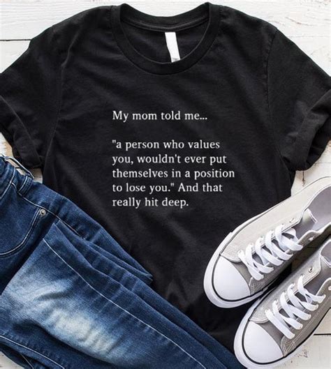 My Mom Told Me T Shirt Funniest Tshirts For Men And Women