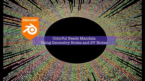 Livenoding Colorful Beads Mandala Using Geometry Nodes Sv Youtube