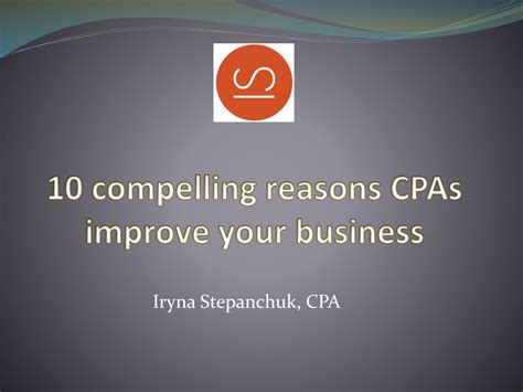 Ppt Compelling Reasons Cpas Improve Your Business Powerpoint