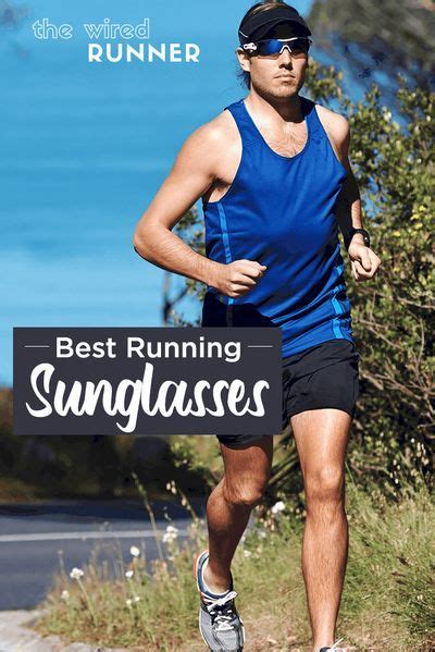 The Best Sunglasses For Running Mens Running Gear Running Shoes