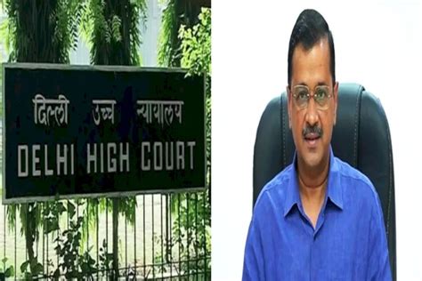 Delhi Hc To Hear Cm Arvind Kejriwals Plea Challenging His Arrest By