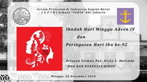 Gpib Yahya Ibadah Hari Minggu 20 Desember 2020 Youtube