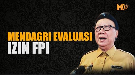 MENDAGRI EVALUASI IZIN FPI YouTube