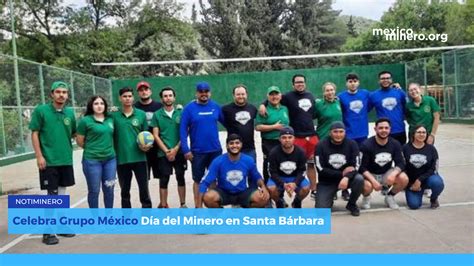 Celebra Grupo M Xico D A Del Minero En Santa B Rbara M Xico Minero