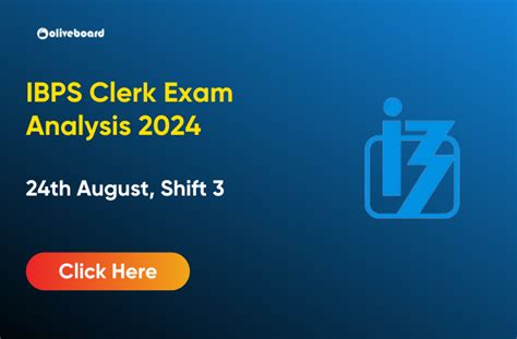 Ibps Clerk Exam Analysis 2024 3rd Shift 24th August 2024