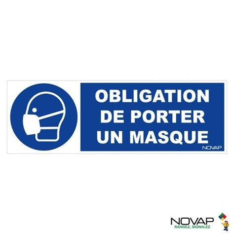 Panneau Rigide 450x150mm Obligation De Porter Un Masque Protection