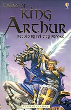 Tales of King Arthur by Felicity Brooks, Anna Claybourne, Rodney Matthews - Reviews, Description ...