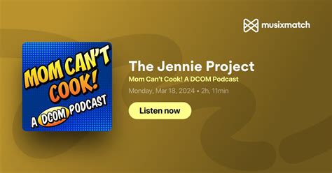 The Jennie Project Transcript - Mom Can't Cook! A DCOM Podcast