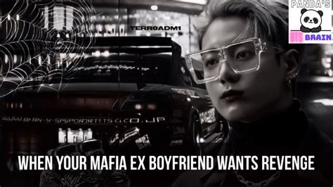 When Your Mafia Ex Boyfriend Wants Revenge Jungkook Oneshot Bts