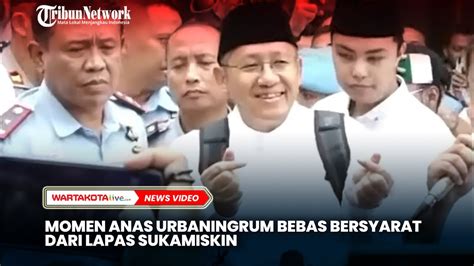 Momen Anas Urbaningrum Bebas Bersyarat Dari Lapas Sukamiskin Youtube