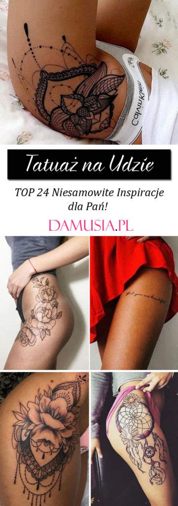 Tatuaż na Udzie TOP 24 Niesamowite Inspiracje dla Pań