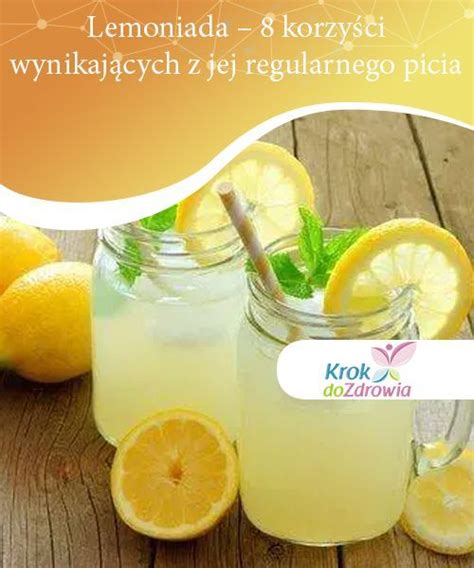 Lemoniada Korzy Ci Z Regularnego Picia Citronnade Menthe Boisson