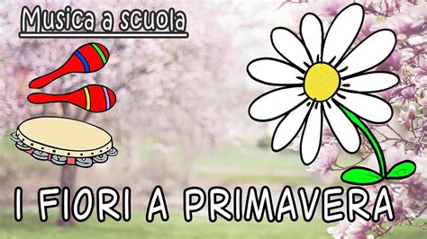 🌼i Fiori A Primavera🎵 Fare Musica Nella Scuola Dellinfanzia