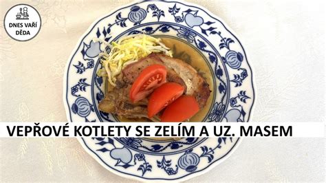 Vep Ov Kotlety Pln N Zel M A Uzen M Masem Josef Holub Youtube