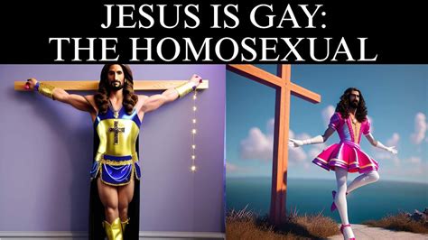 Jesus Is Gay The Homosexual Gdash The Prophet