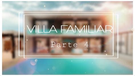 Villa Familiar Parte Speed Build Youtube