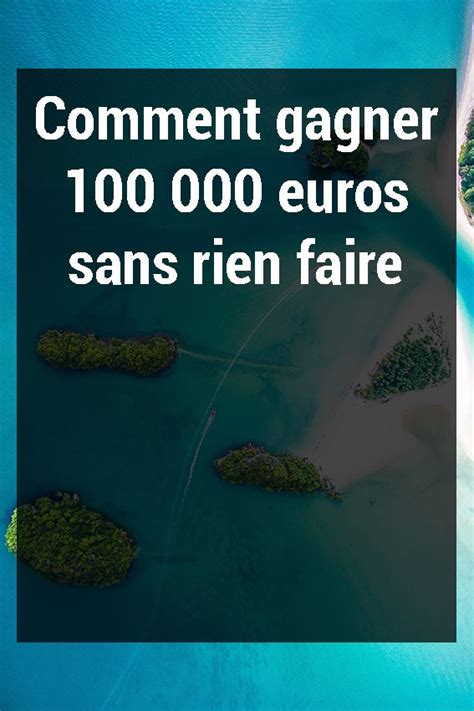 Comment Gagner Euros En Jouant Gagner De L Argent Comment