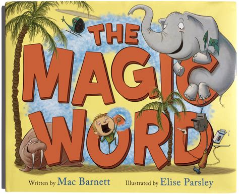 The Magic Word — Mac Barnett